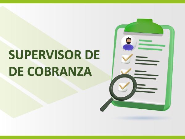 SUPERVISOR DE COBRANZA