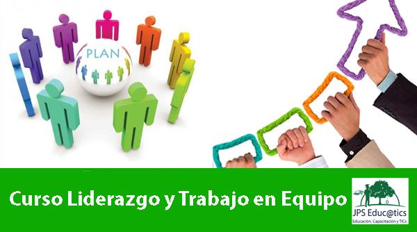 CURSO TÉCNICAS DE LIDERAZGO Y TRABAJO EN EQUIPO